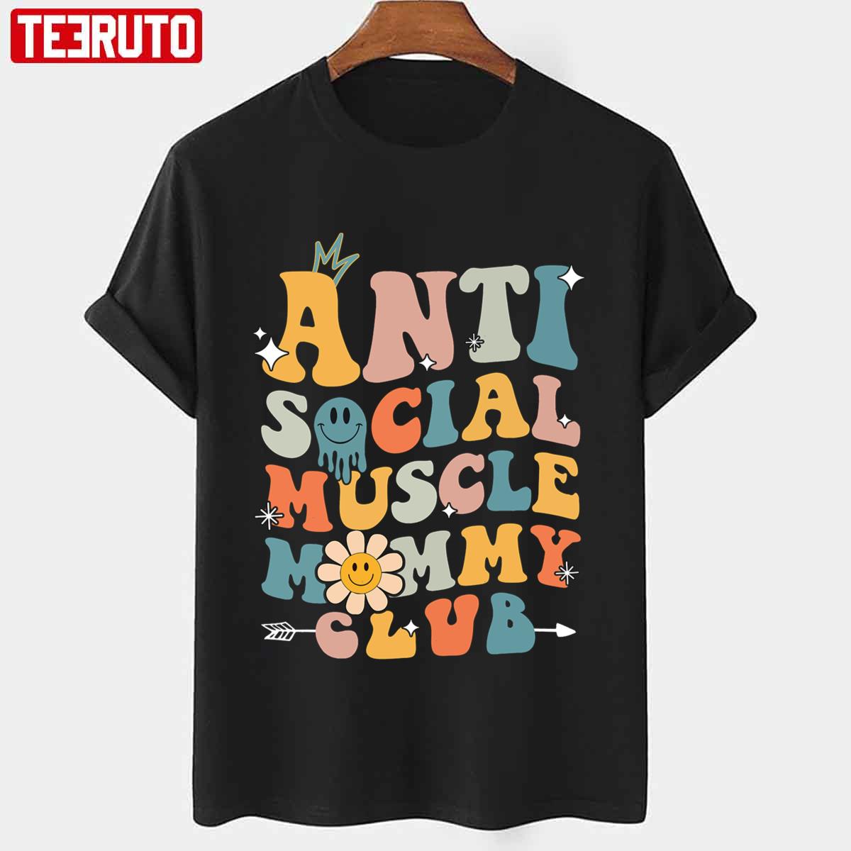 Anti Social Muscle Mommy Club Hippie Style Unisex T-shirt