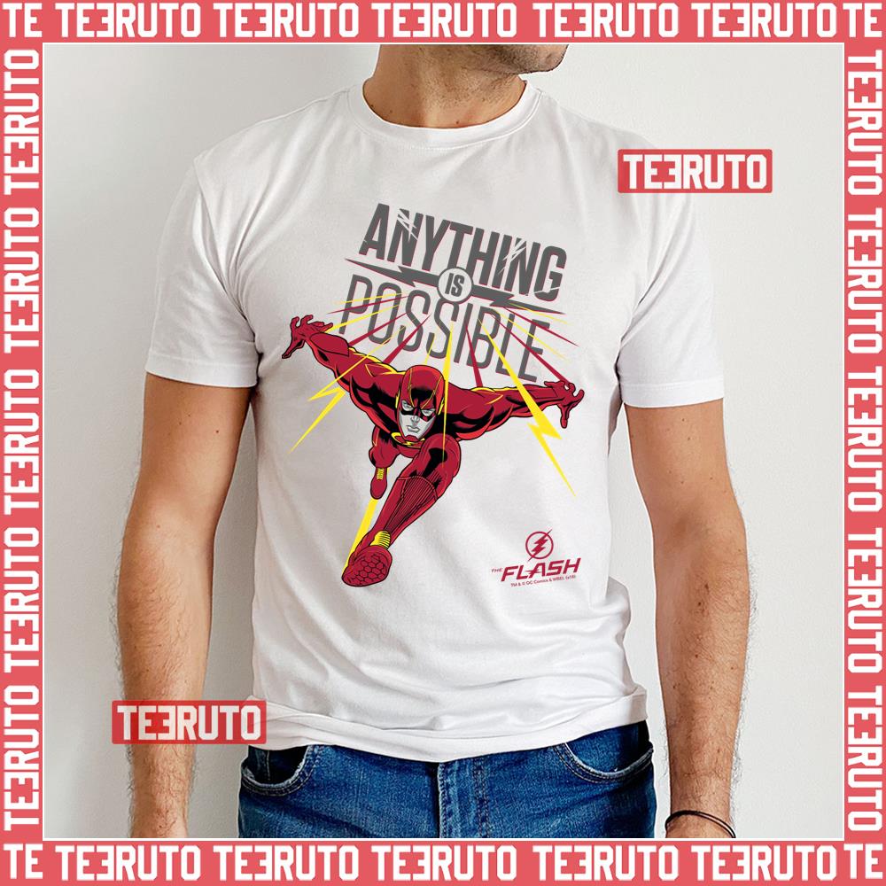 Anything Is Possible The Flash Unisex T-Shirt