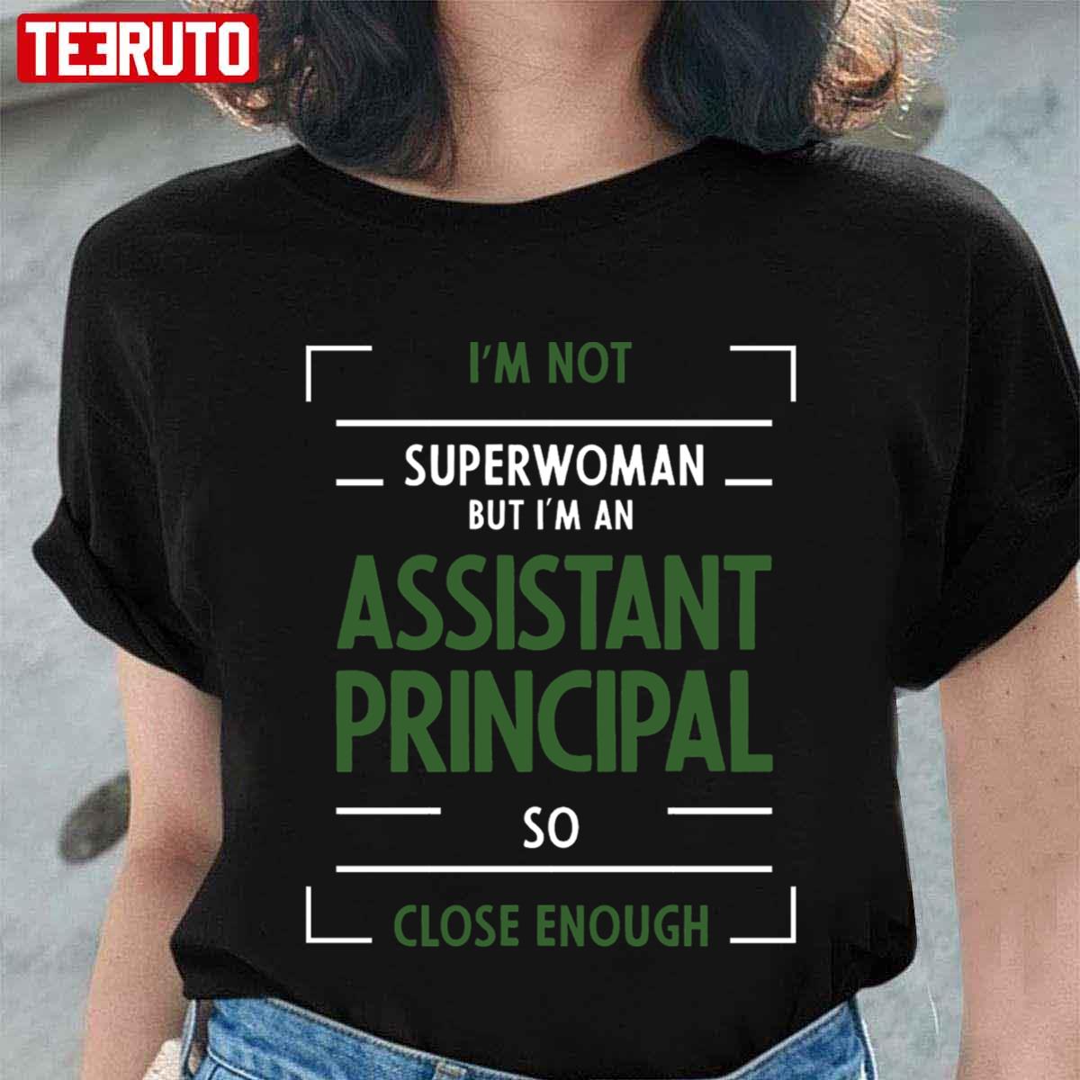 Assistant Principal Job Occupation Superwoman Unisex T-Shirt
