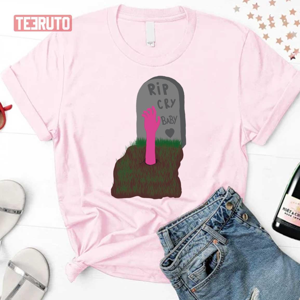 Back From The Death Rip Cry Baby Unisex T-Shirt