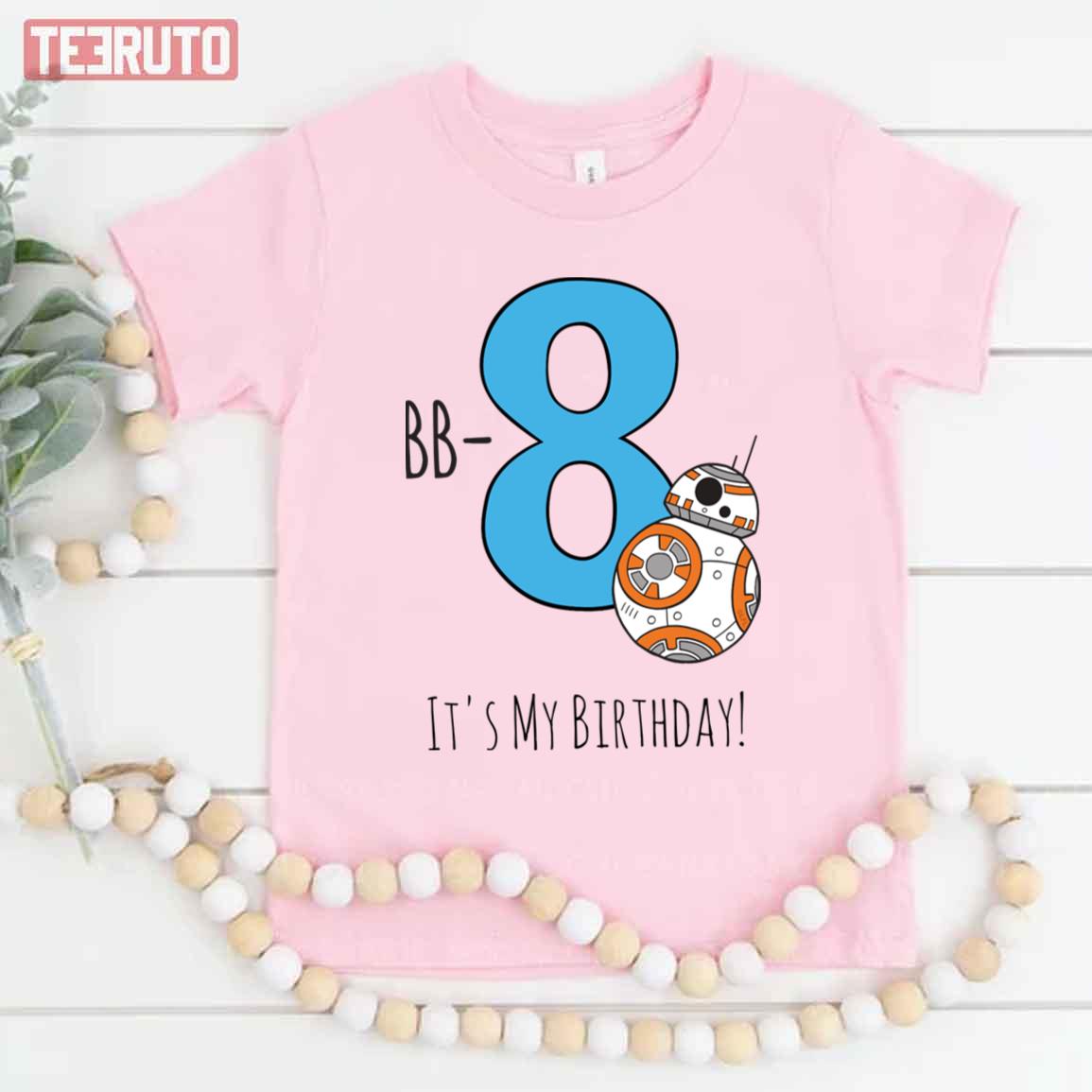 Bb 8 Happy Eighth Birthday Unisex T-Shirt