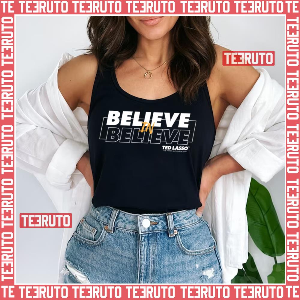 Believe In Believe Ted Lasso Unisex Tank Top