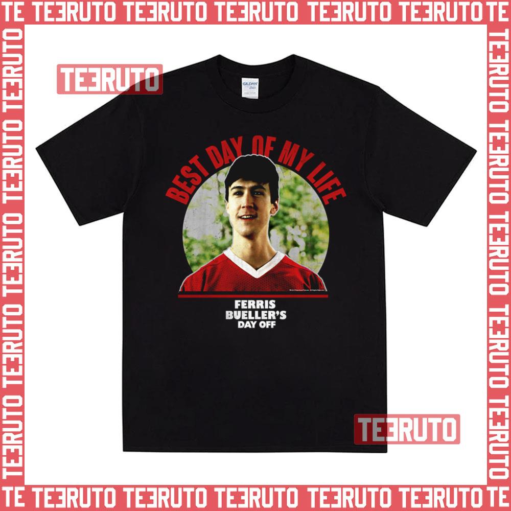 Best Day Of My Life Cameron Ferris Bueller’s Day Off Unisex T-Shirt
