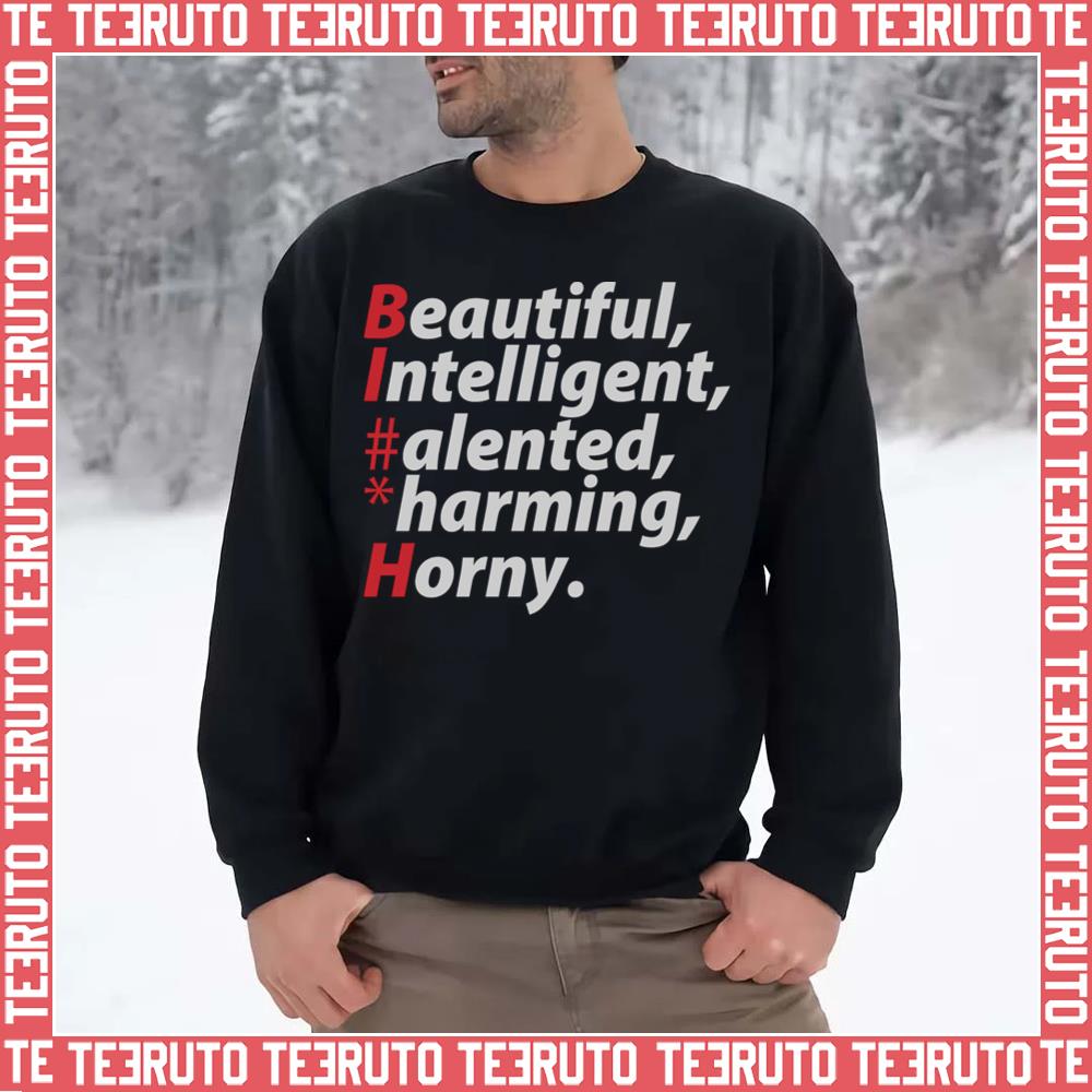 Bitch Acronym Funny Woman Acronym Unisex Sweatshirt