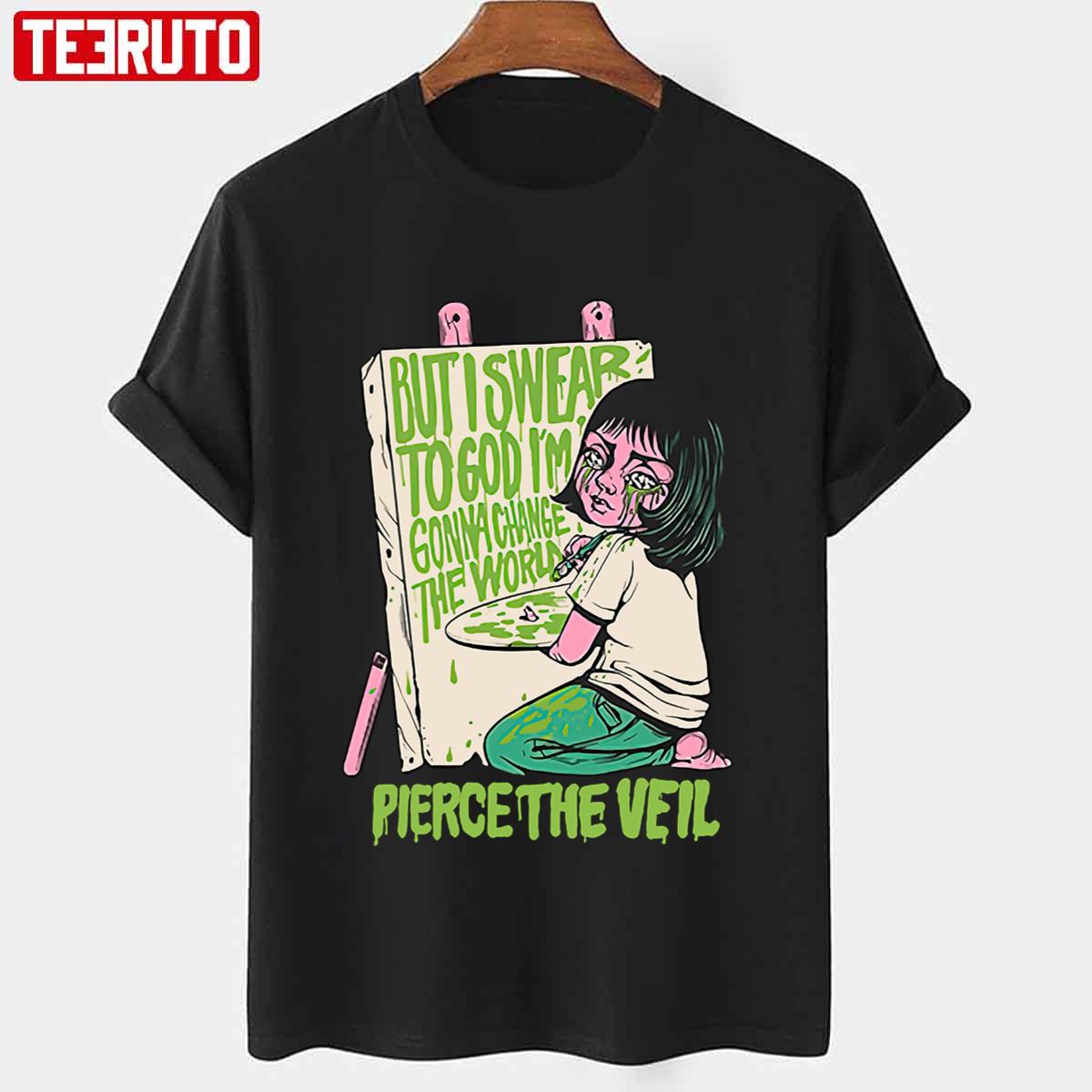 But I Swear To God I’m Gonna Change The World Pierce The Veil Band Unisex T-Shirt