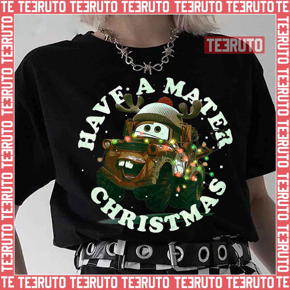 Christmas Cars Have A Mater Cars Movie Unisex T-Shirt