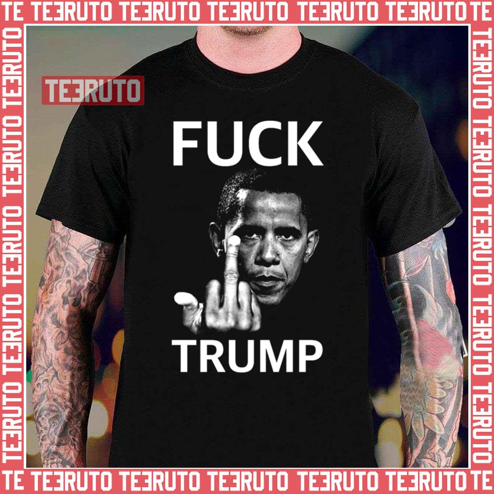 Fuck Trump Obama Donald Trump Unisex T-Shirt