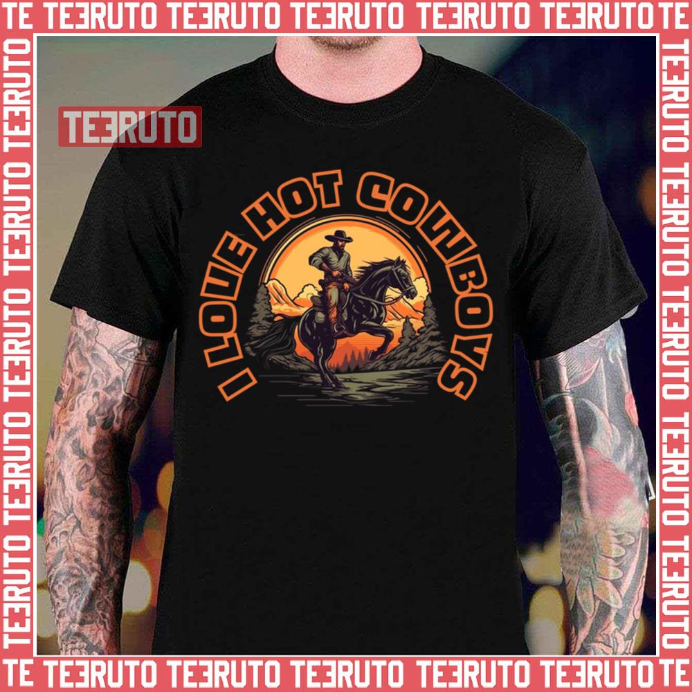 I Love Hot Cowboys Vintage Design Unisex T-Shirt