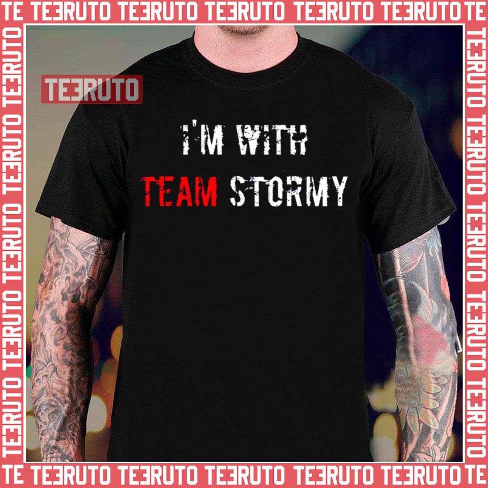 I’m With Team Stormy Donald Trump Unisex T-Shirt