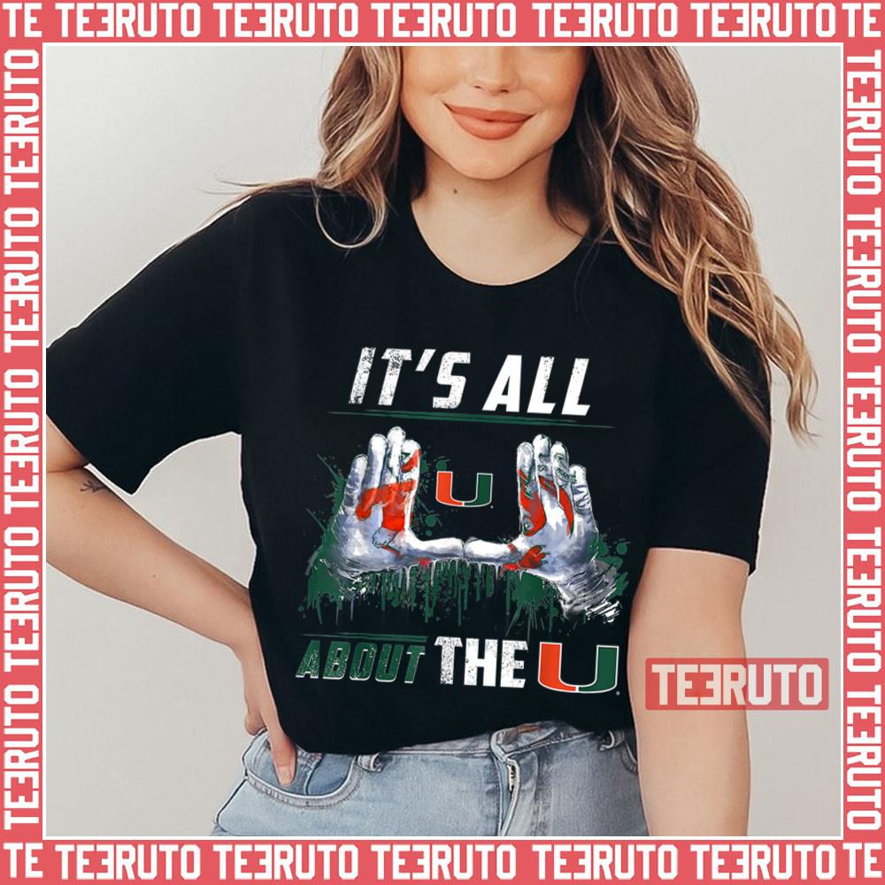 Miami Hurricanes All About The U Apparel Unisex T-Shirt
