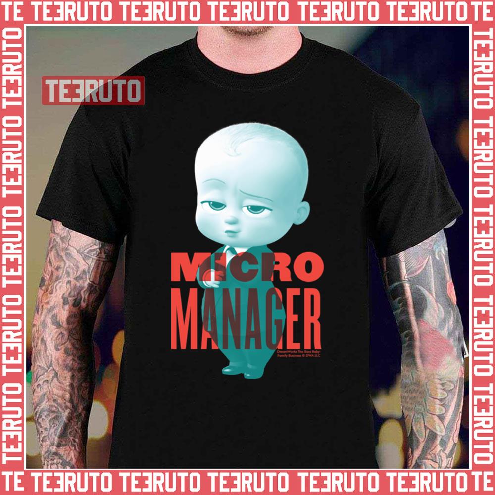 Micro Manager The Boss Baby Unisex T-Shirt