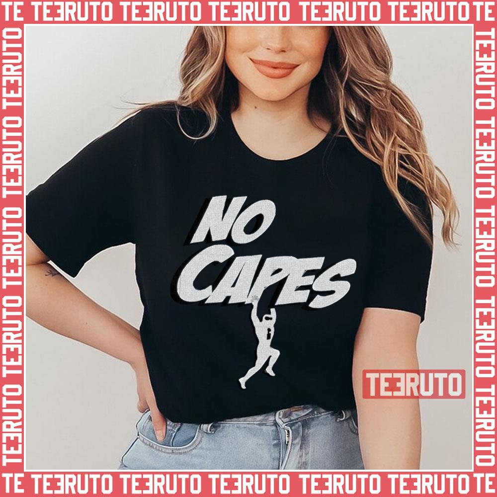No Capes The Incredibles Unisex T-Shirt