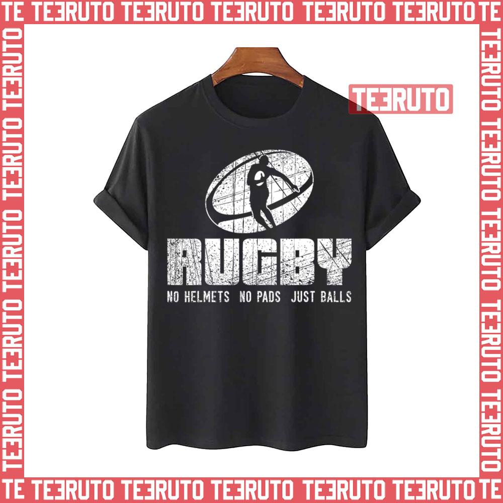 No Helmet No Pads Just Balls Funny Rugby Quote Unisex T-Shirt