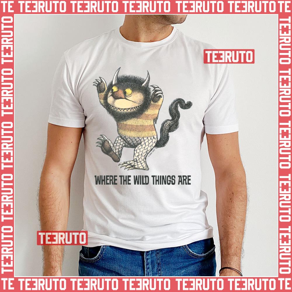 Not Today Where The Wild Things Are Unisex T-Shirt