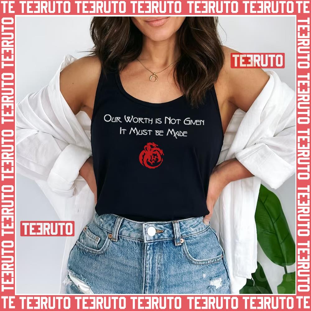 Our Worth House Of The Dragon Quote Unisex Tank Top