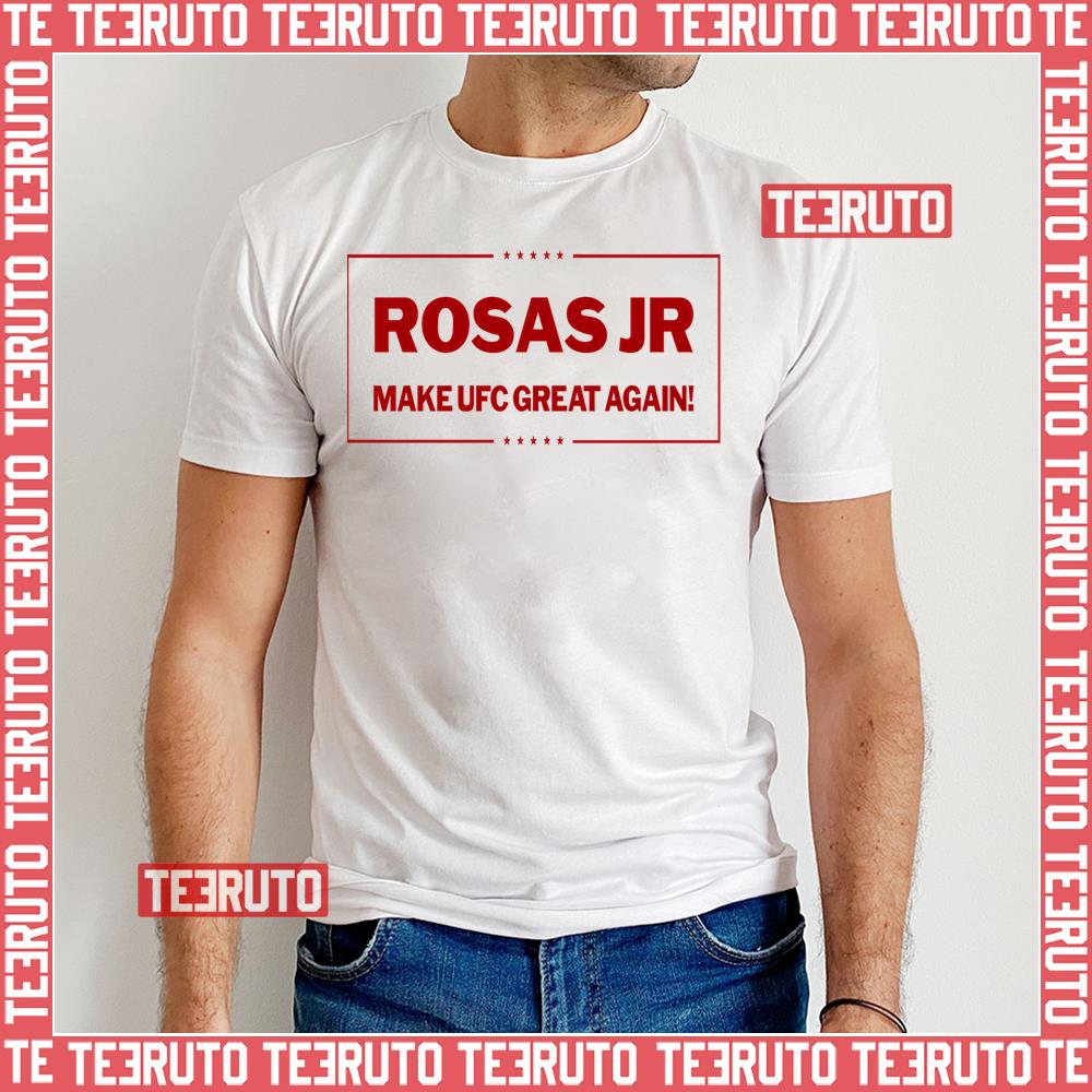 Raul Rosas Jr Make Ufc Great Again Logo Unisex T-Shirt