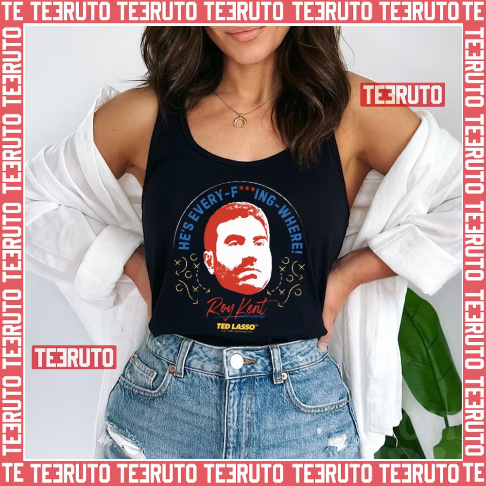 Roy Kent He’s Every Where Ted Lasso Unisex Tank Top
