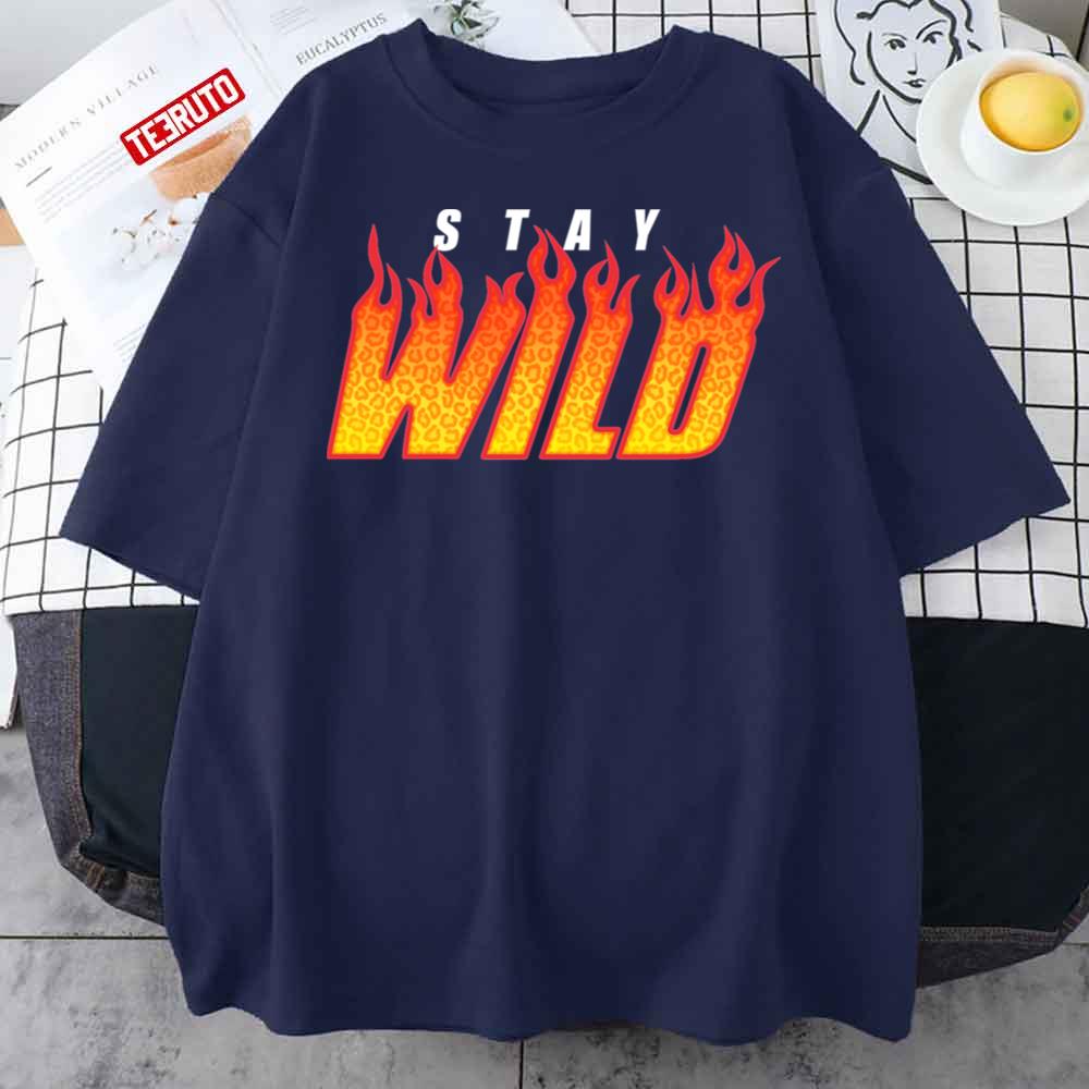 Stay Wild Fire Ben Azelart Unisex T-Shirt