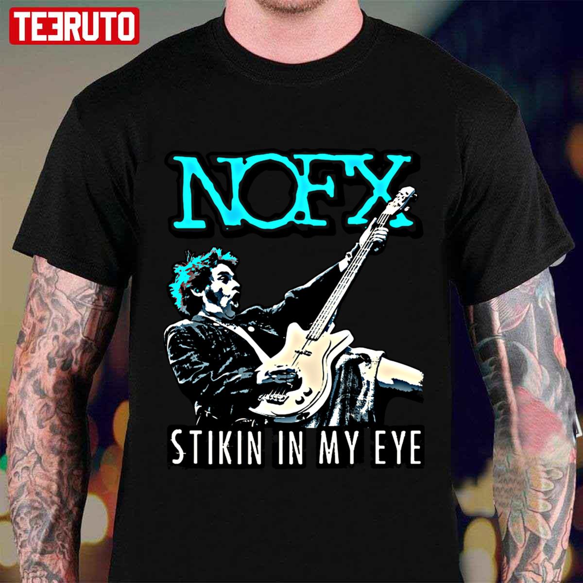 stikin-in-my-eye-nofx-the-original-punk-rock-band-unisex-t-shirt-teeruto