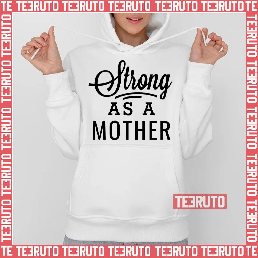 Strong As A Mother Black Modern Script Mother's Day Unisex T-Shirt