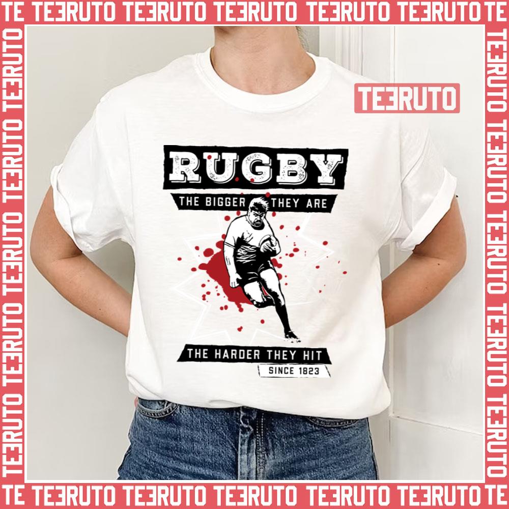 The Bigger They Are The Harder They Hit Rugby Unisex T-Shirt