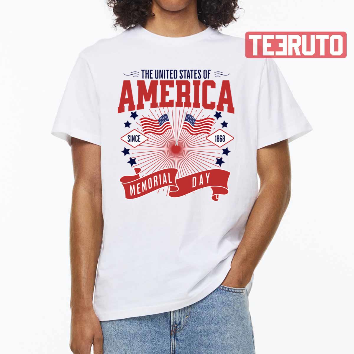 The United States Of America Since 1868 Memorial Day Weekend Unisex T-Shirt