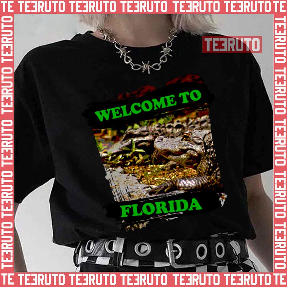 Welcome To Florida Unisex T-Shirt