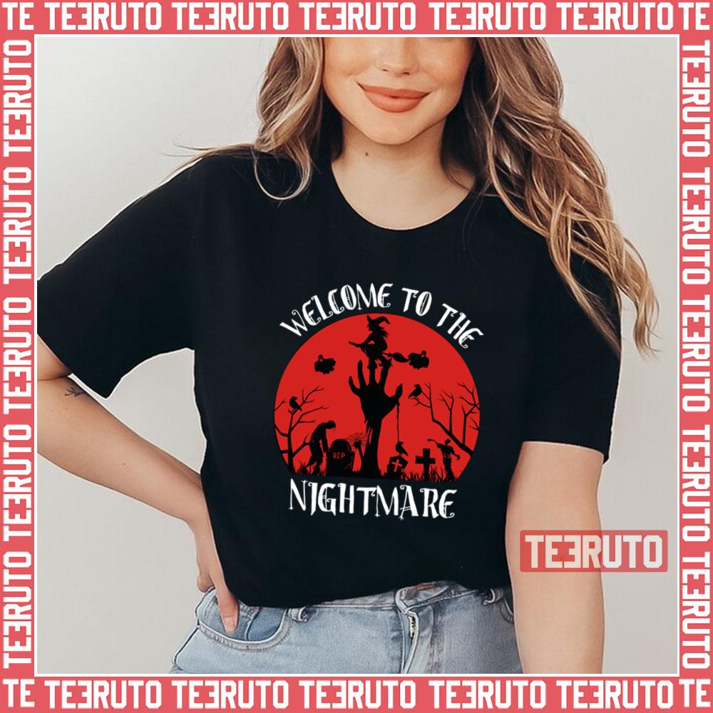 Welcome To Traverse The Nightmare Unisex T-Shirt