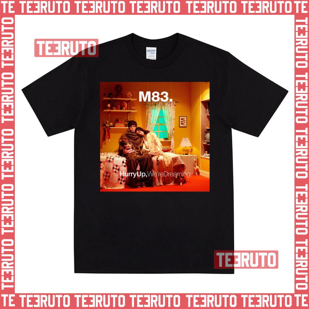 We’re Dreaming M83 Outro Unisex T-Shirt