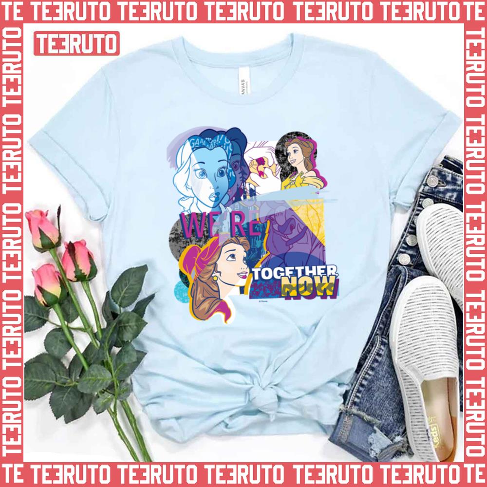 We’re Together Now Beauty And The Beast Belle Unisex T-Shirt