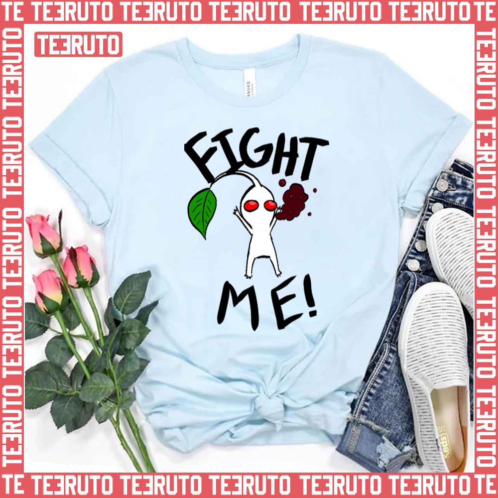 White Pikmin Fight Me Unisex T-Shirt