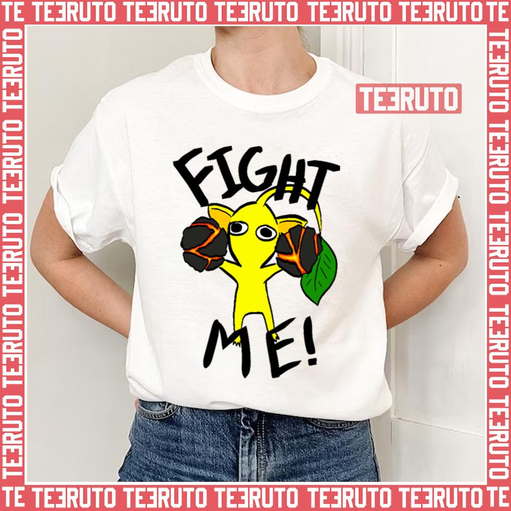 Yellow Pikmin Fight Me Unisex T-Shirt