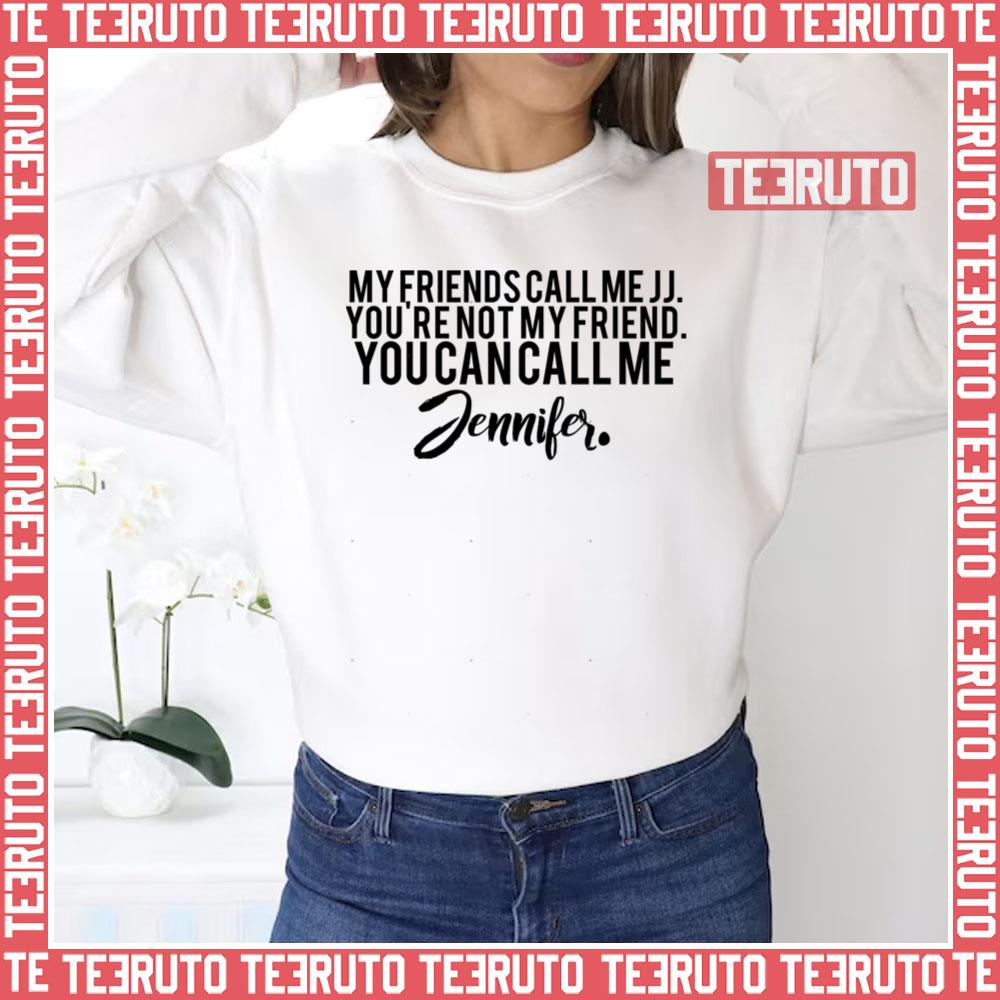 You Can Call Me Jennifer Jennifer Jareau Criminal Minds Unisex Sweatshirt