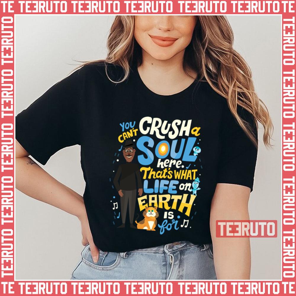 You Can’t Crush A Soul Movie Unisex T-Shirt