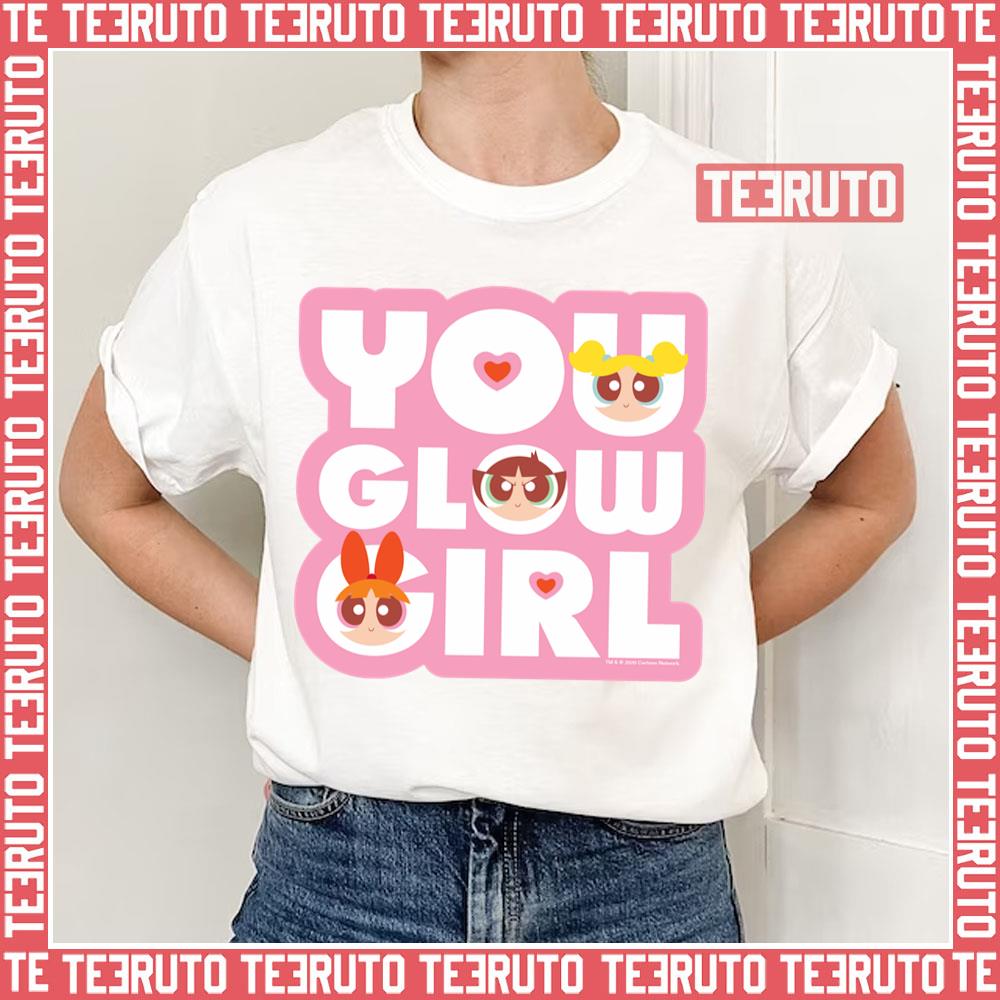 You Glow Girl Powerpuff Girls Unisex T-Shirt