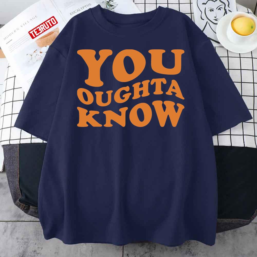 You Oughta Know Alanis Morissette Unisex T-Shirt