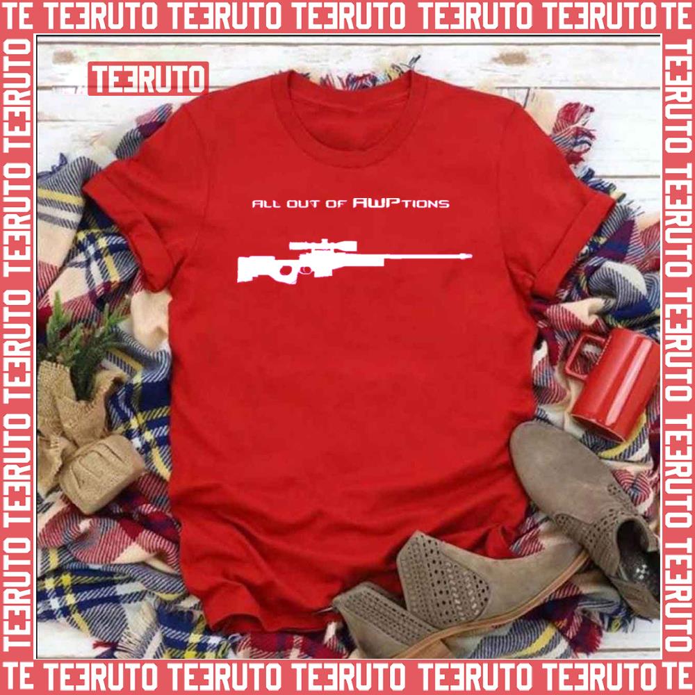 All Out Of Awptions Counter Strike Unisex T-Shirt