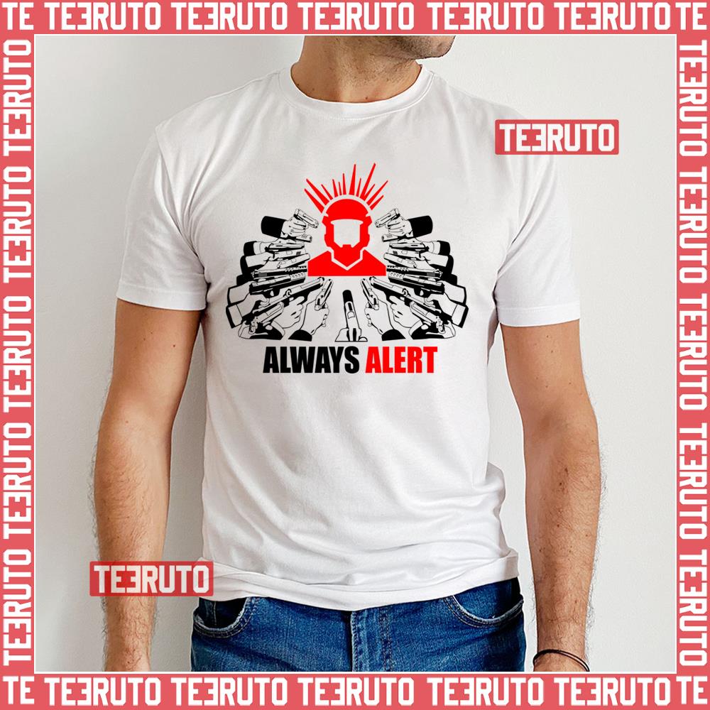 Always Alert Always Awake Call Of Duty Unisex T-Shirt