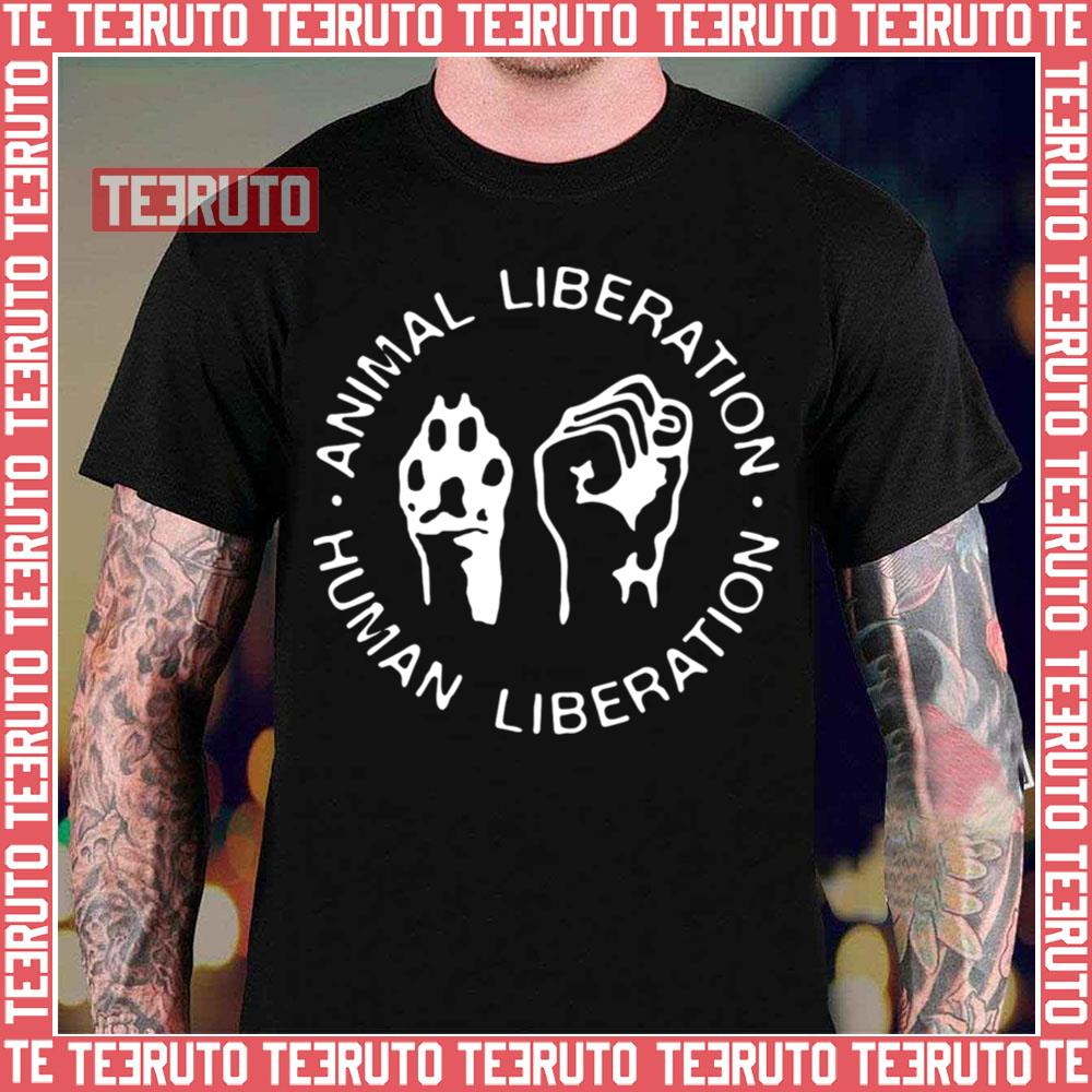 Animal Rights Liberation Human Liberation Unisex T-Shirt