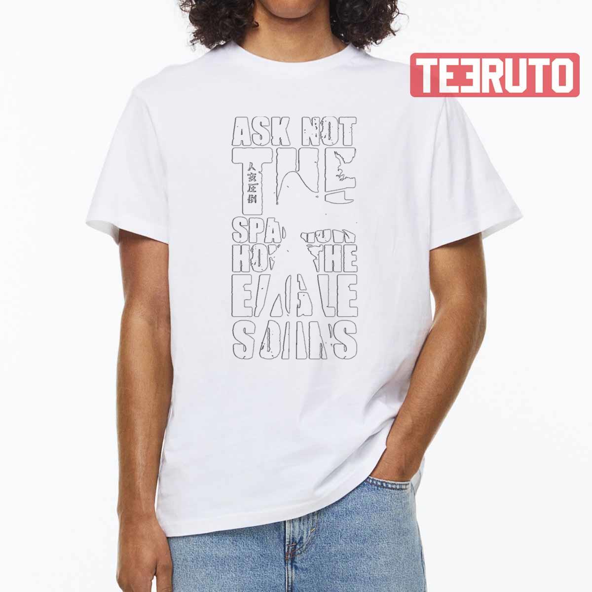 Ask Not The Satsuki Kiryuin Kill La Kill Unisex T-shirt