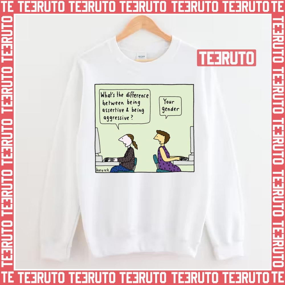 Assertive Aggressive Judy Horacek Unisex Sweatshirt