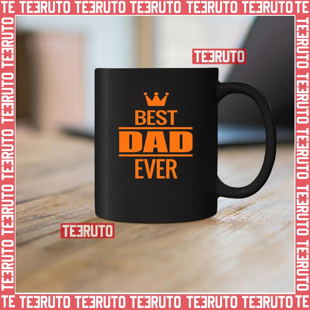 Best Dad Ever Graphic Fathers Day Orange Mug