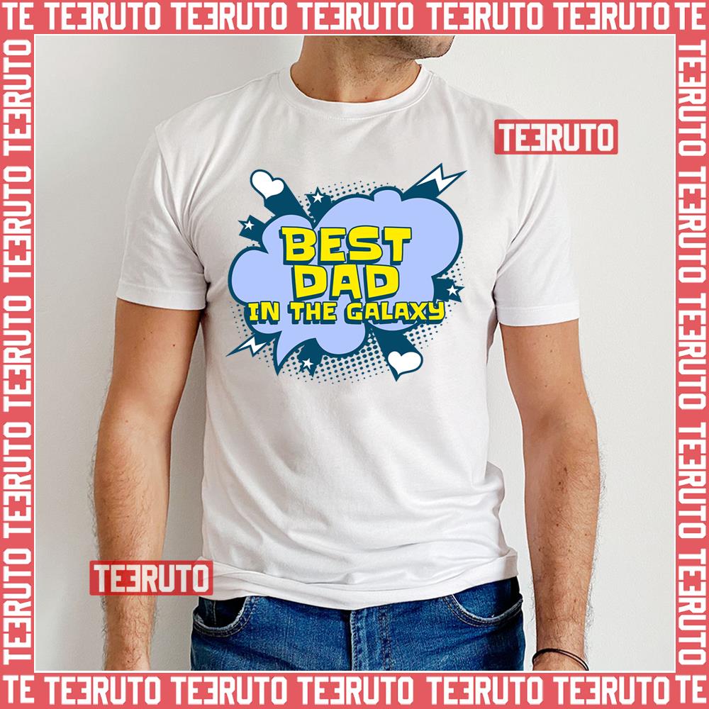 Best Dad In The Galaxy Unisex T-Shirt
