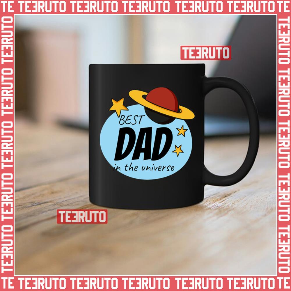 Best Dad In The Universe Fathers Day Mug