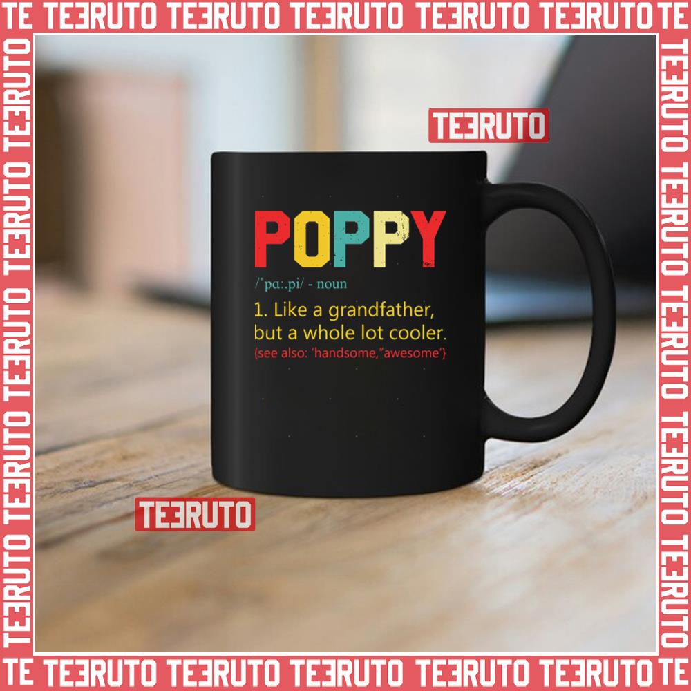 Best Poppy Definition Retro Birthday Shirt Grandpa Papa Grandad T Shirt Fathers Day Mug