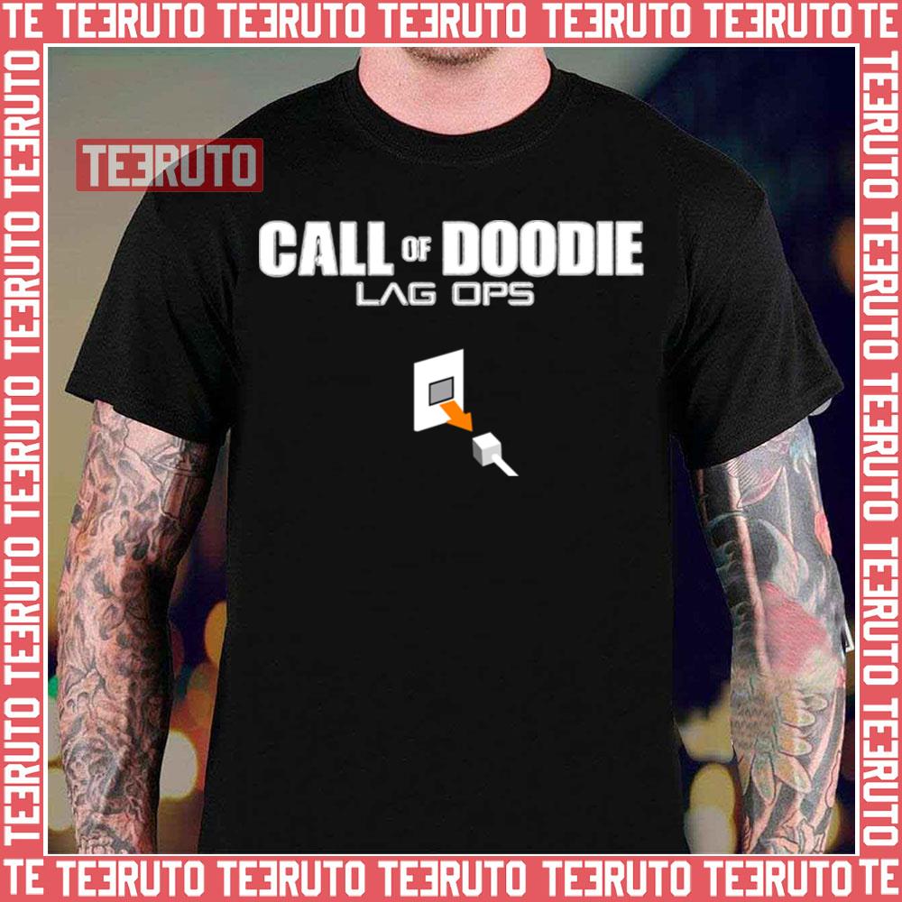 Call Of Doodie Lag Ops Call Of Duty Unisex T-Shirt