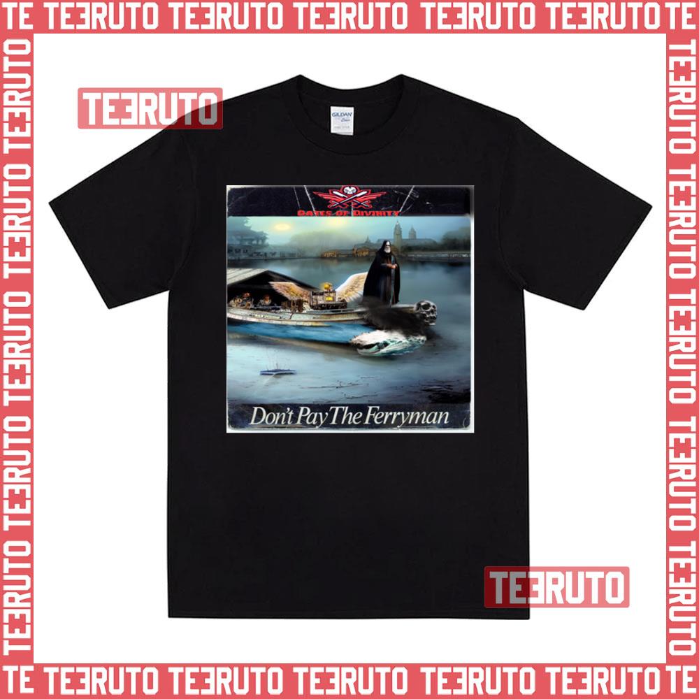 Don’t Pay The Ferryman Chris De Burgh Homage Unisex T-Shirt