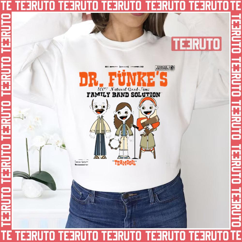 Dr Fünke’s 100 Natural Good Time Family Band Solution Unisex Sweatshirt