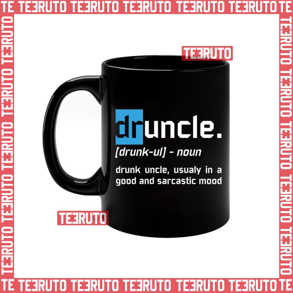 Druncle Drunk Uncle Funny Definition Humor Gift Fathers Day Mug
