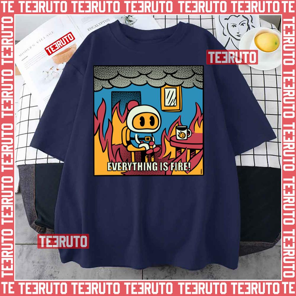 Everything Is Fire Bomberman Unisex T-Shirt